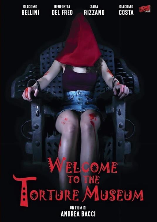 Locandina di Welcome to the Torture Museum